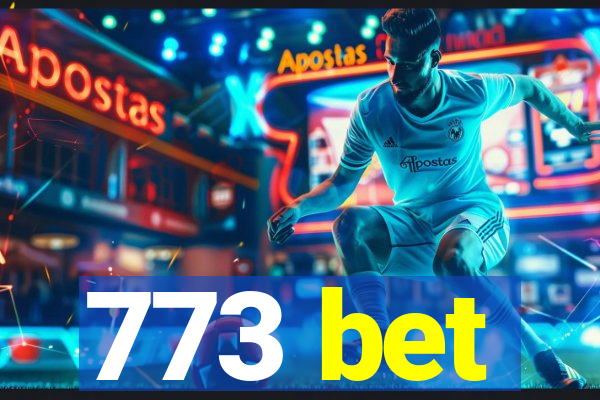 773 bet